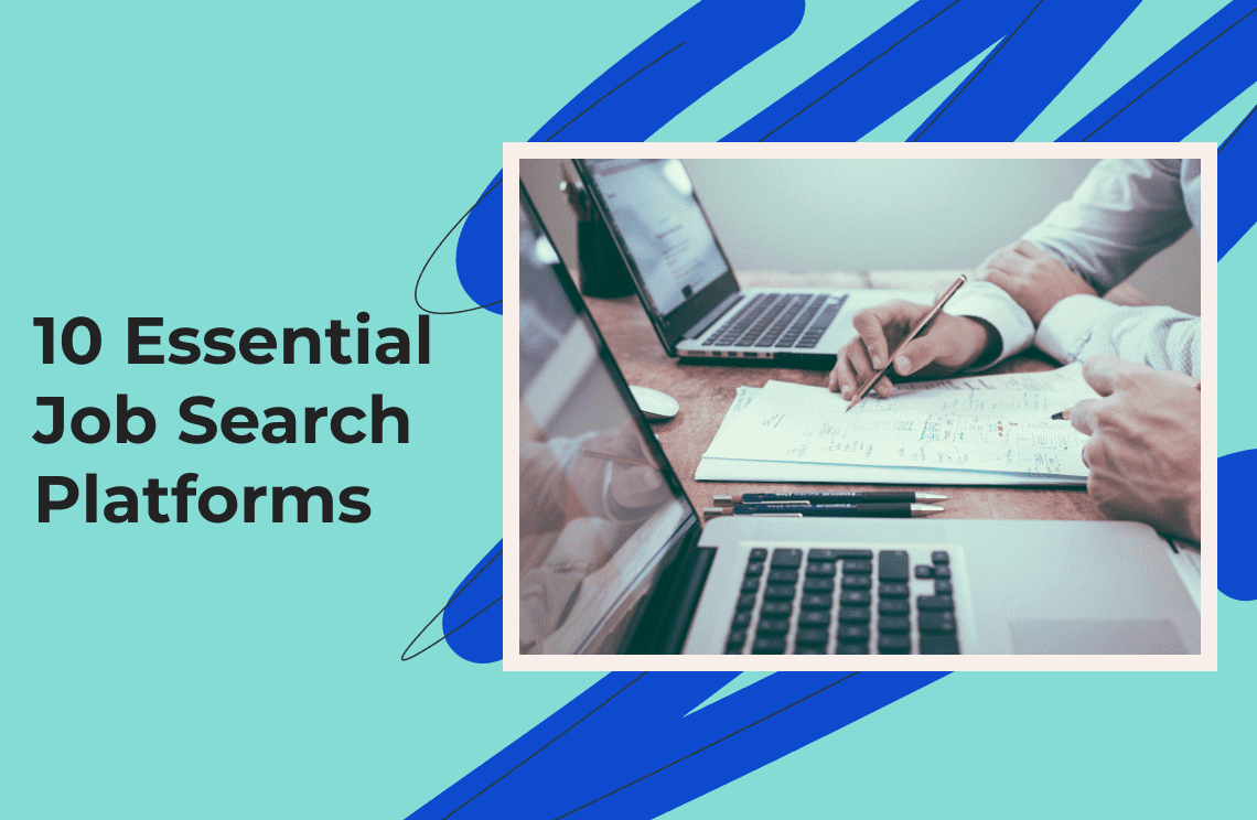 10 Essential Job Search Tools Compare and contrast popular platforms