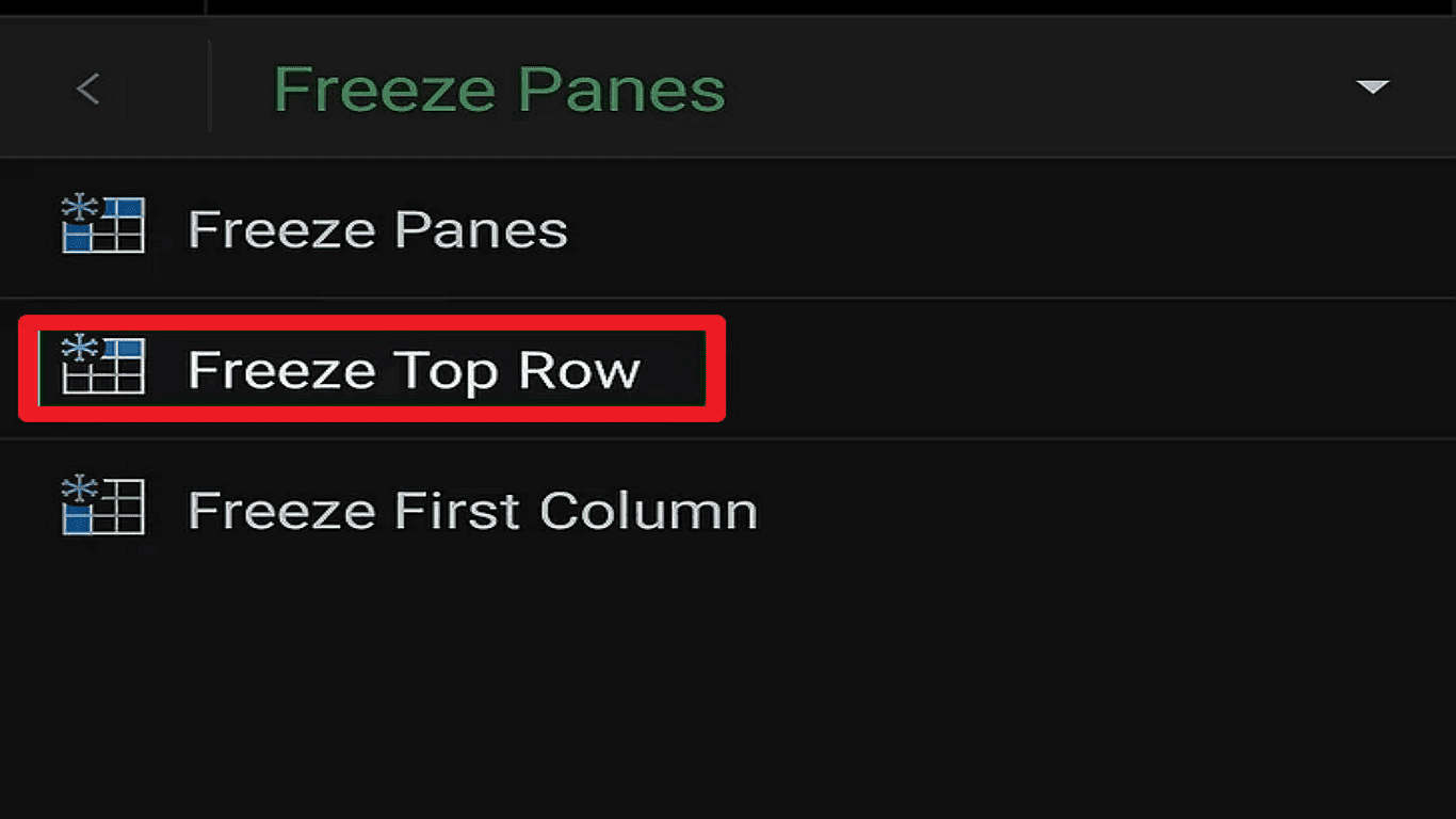 Step 3: Freeze Top Row or First Column