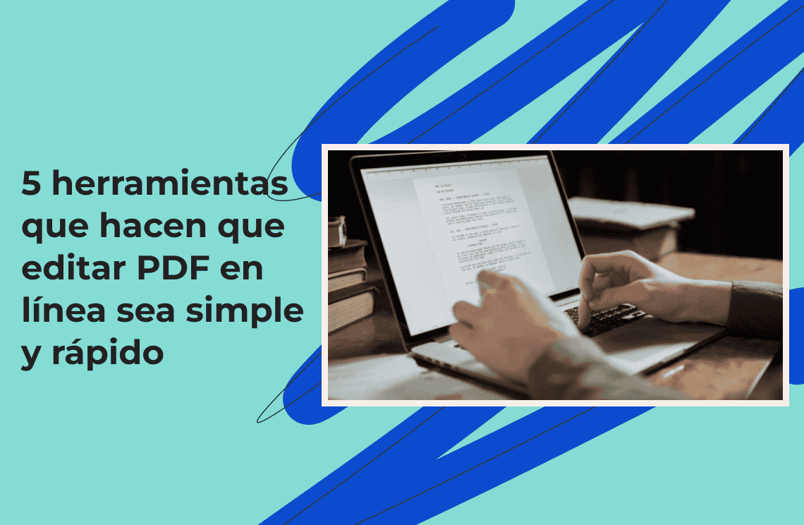 5 herramientas que hacen que editar PDF