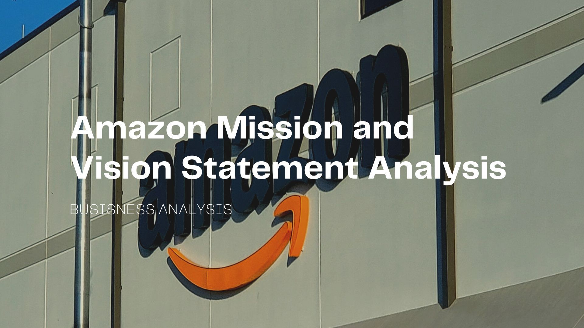Amazon Mission and Vision Statement Analysis.jpg