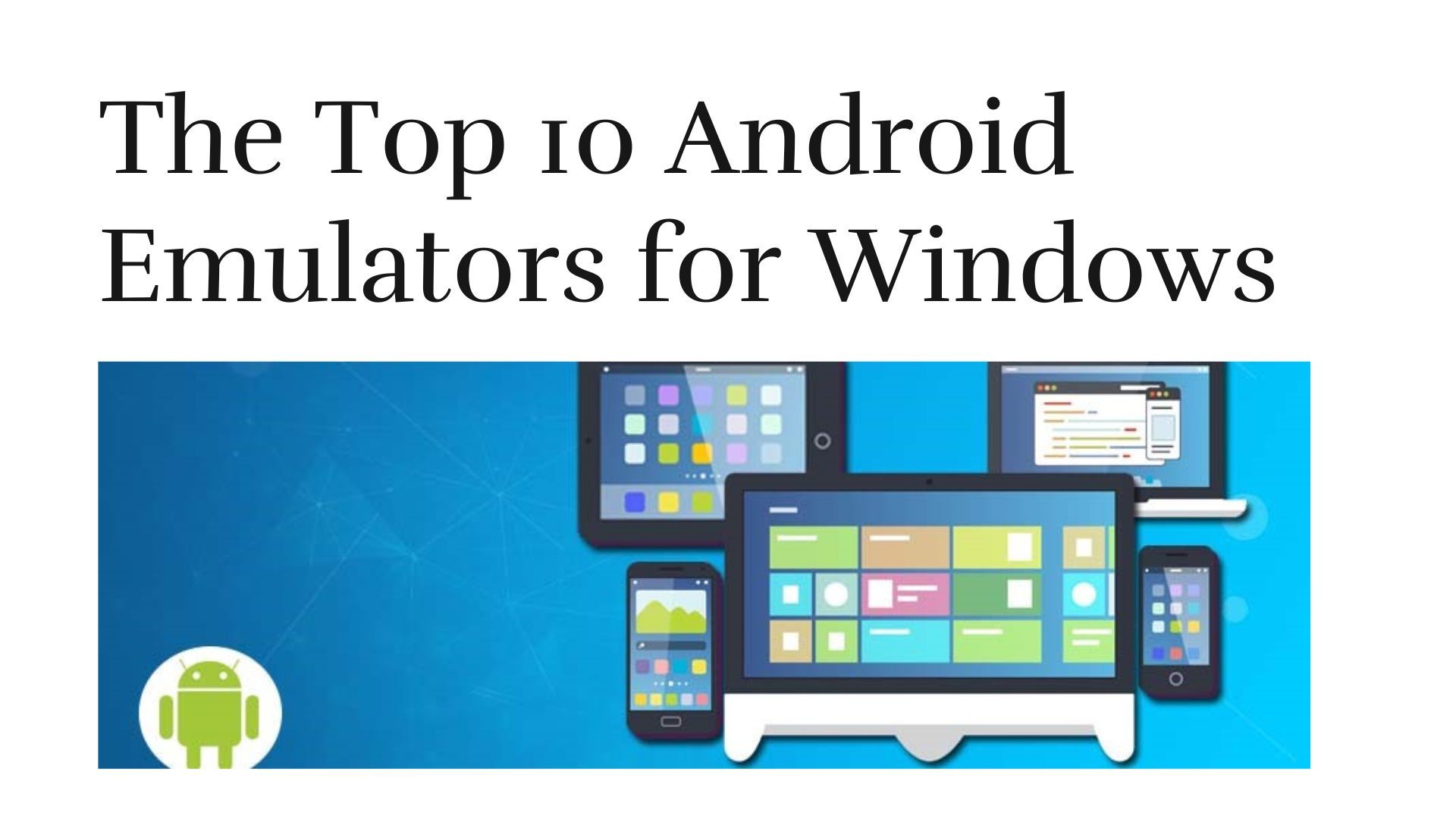 The top 10 Android emulators | PDF Agile