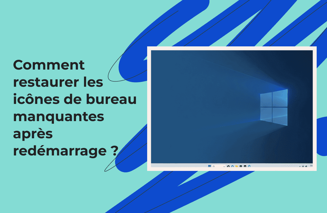 Comment restaurer les icônes de bureau manquantes après redémarrage_1140-74