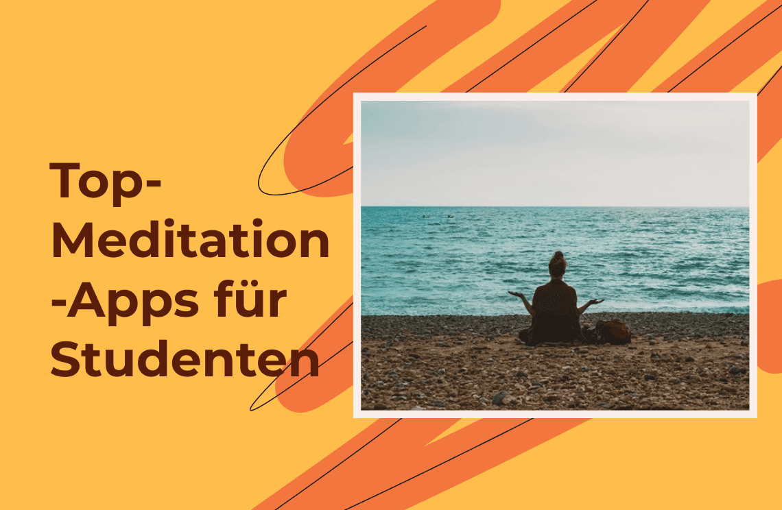 Entspann dich: Top 3 Meditations- und Achtsamkeits-Apps für Studenten