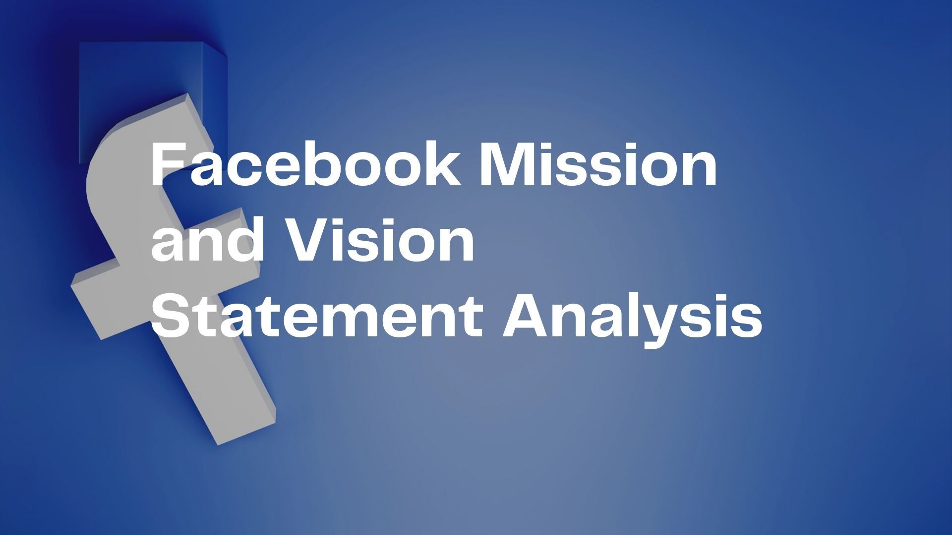 Facebook Mission and Vision Statement Analysis.jpg