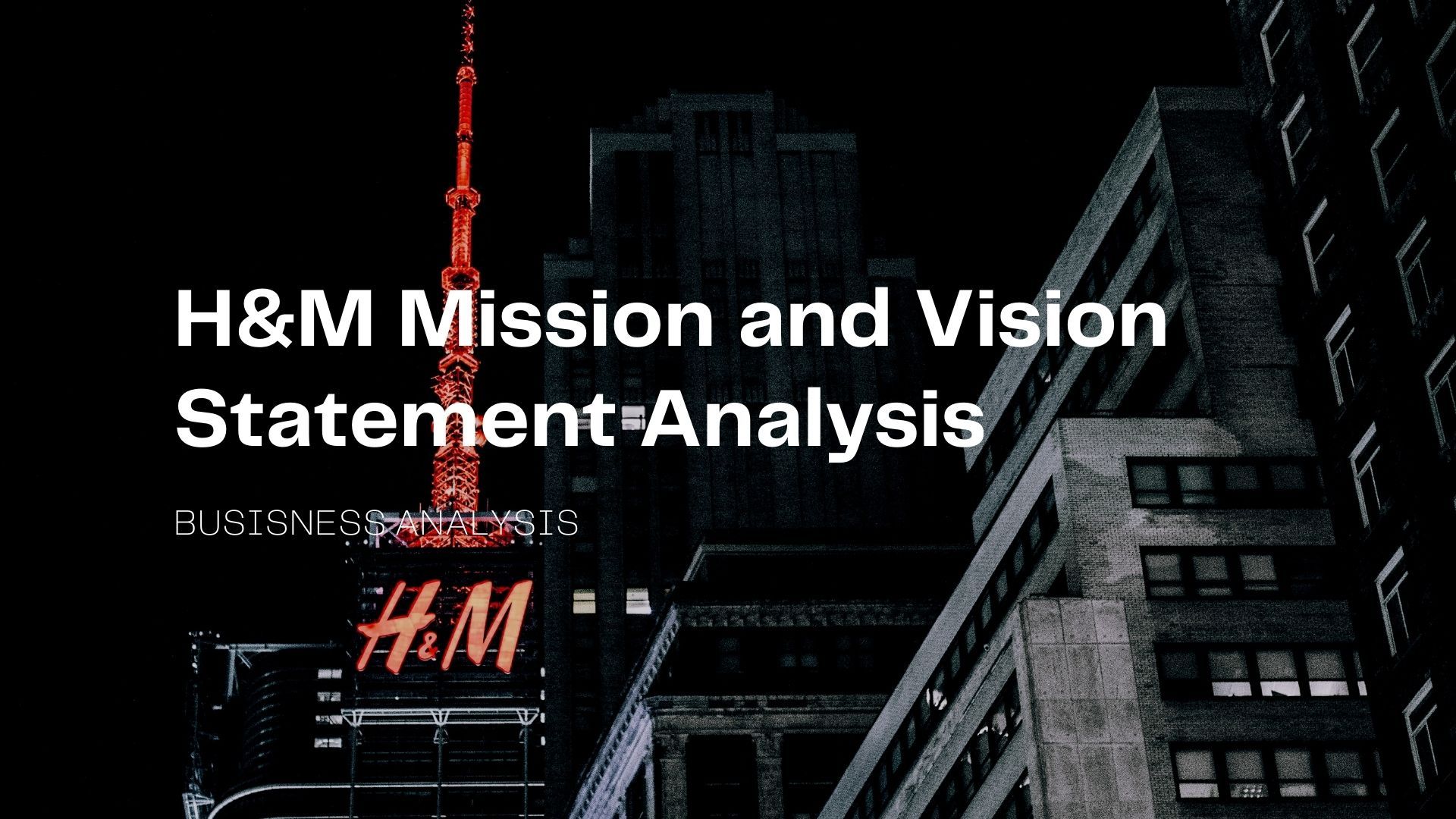 H&M Mission and Vision Statement Analysis.jpg