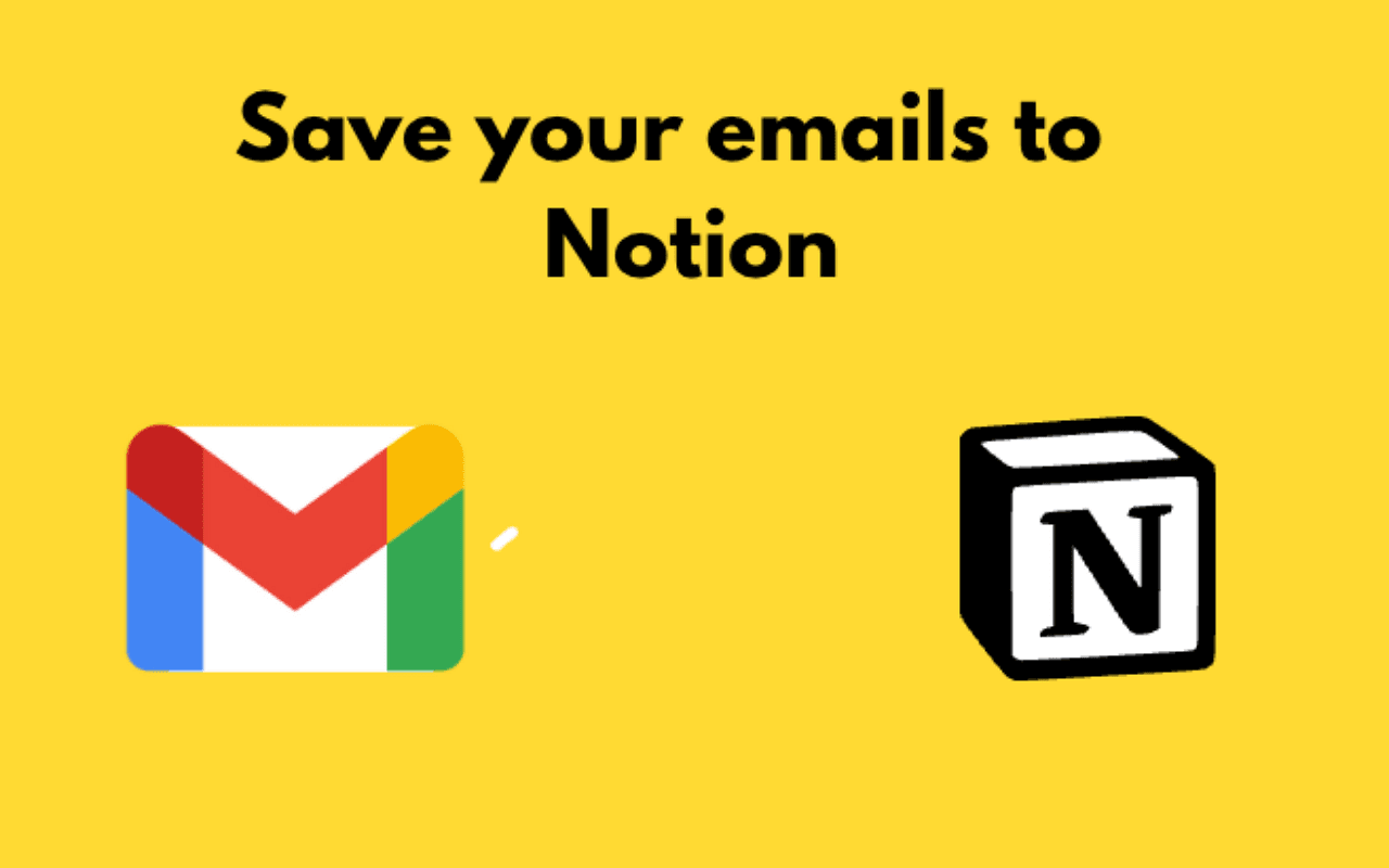 How to Save Emails in Notion