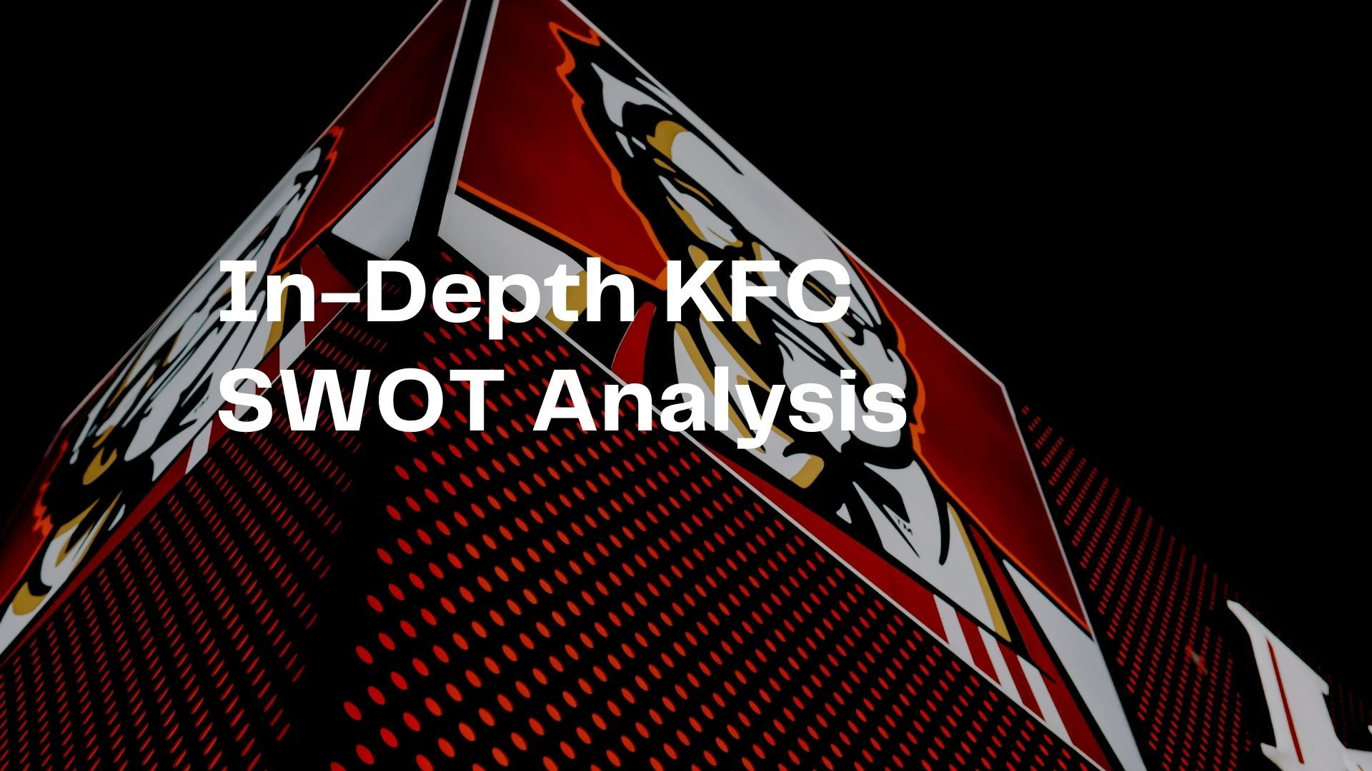 In Depth KFC SWOT Analysis.jpg