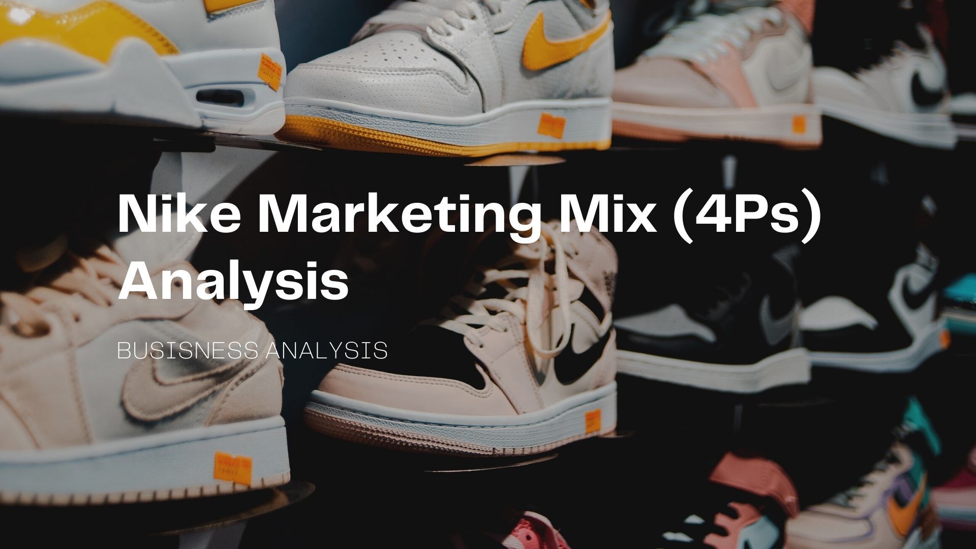 Nike Marketing Mix (4Ps) Analysis (1).jpg