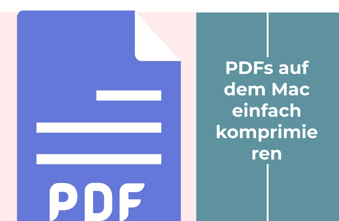 PDFs auf dem Mac einfach komprimieren 1140x744