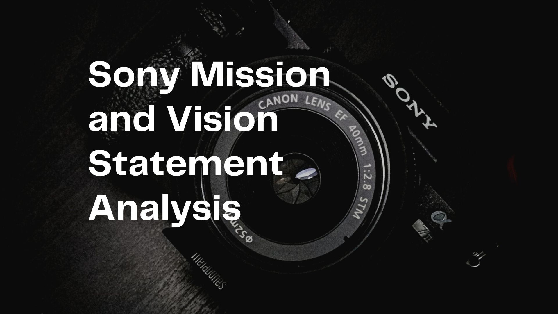 Sony Mission and Vision Statement Analysis.jpg
