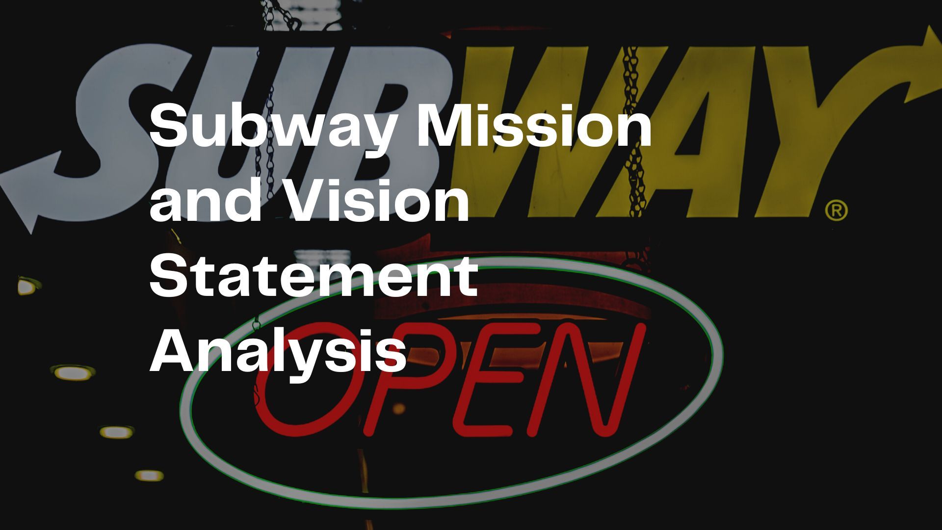 Subway Mission and Vision Statement Analysis.jpg