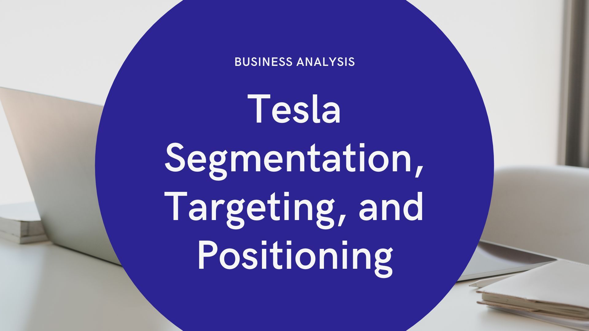 Tesla Segmentation, Targeting, and Positioning.jpg