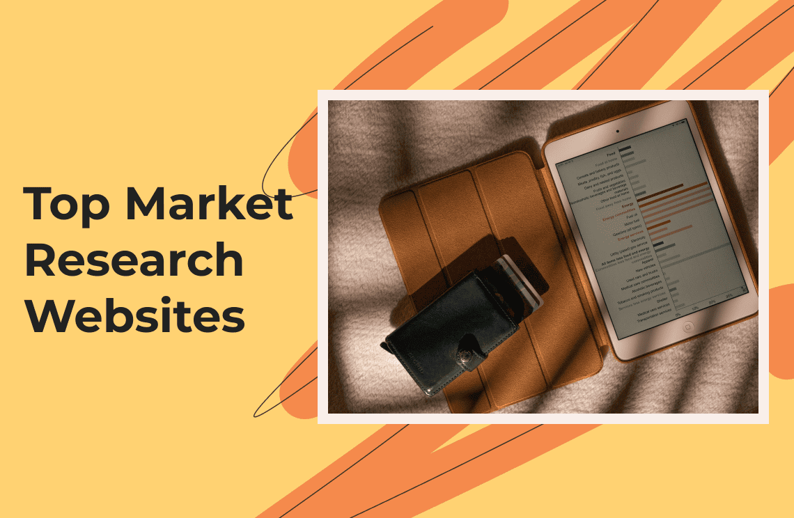 Top 8 Market Research Websites Make You Understand Your Industry and Competitors