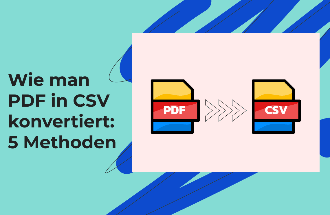 Wie man PDF in CSV konvertiert 5 Methoden 1140x744